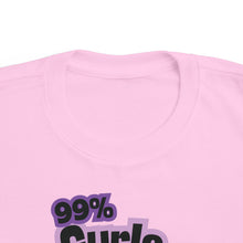 Load image into Gallery viewer, 99% Curls 1% Chill Toddler Tee
