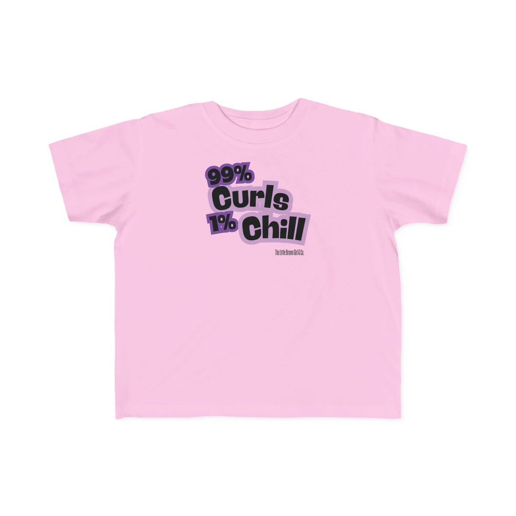 99% Curls 1% Chill Toddler Tee