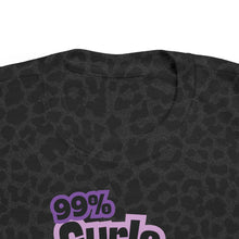 Load image into Gallery viewer, 99% Curls 1% Chill Toddler Tee
